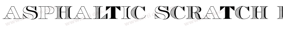 ASPHALTIC SCRATCH RO字体转换